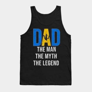Barbadian Dad The Man The Myth The Legend - Gift for Barbadian Dad With Roots From Barbadian Tank Top